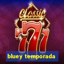 bluey temporada